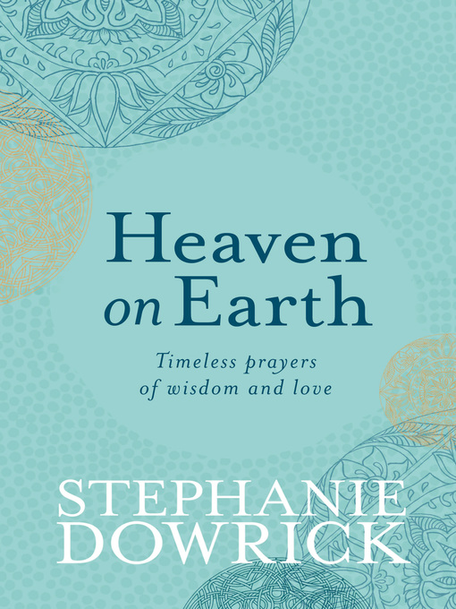 Title details for Heaven on Earth by Stephanie Dowrick - Wait list